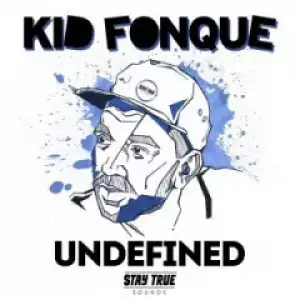 Kid Fonque - Undefined (Take 2)